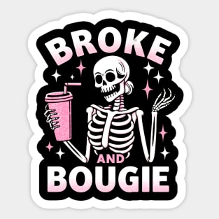 Broke and Bougie Sticker